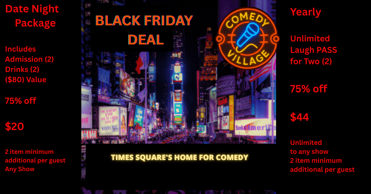 Comedy Village Launches Aggressive Black Friday Deals to Expand Comedy Access in Times Square